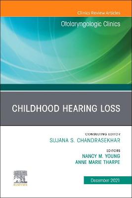 Cover of Childhood Hearing Loss, an Issue of Otolaryngologic Clinics of North America, E-Book