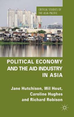 Book cover for Political Economy and the Aid Industry in Asia