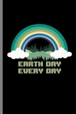Cover of Earth Day Every day