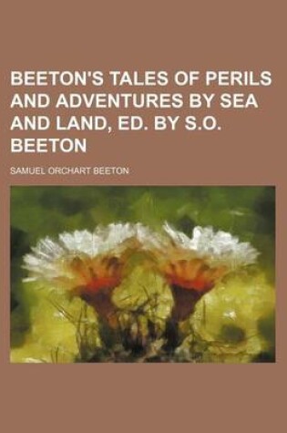 Cover of Beeton's Tales of Perils and Adventures by Sea and Land, Ed. by S.O. Beeton