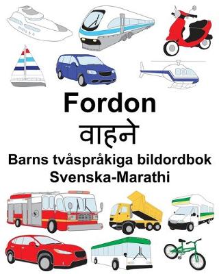 Book cover for Svenska-Marathi Fordon Barns tvåspråkiga bildordbok