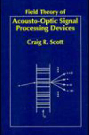 Cover of Field Theory of Acousto-Optical Signal Processing Devices