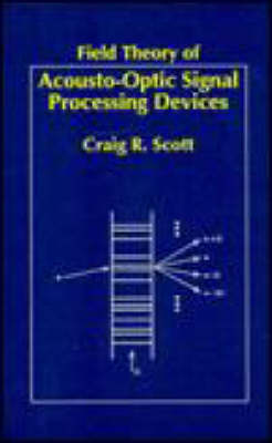 Cover of Field Theory of Acousto-Optical Signal Processing Devices