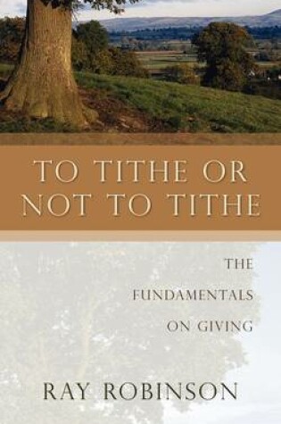 Cover of To Tithe or Not to Tithe