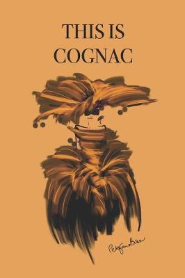 Book cover for This Is Cognac