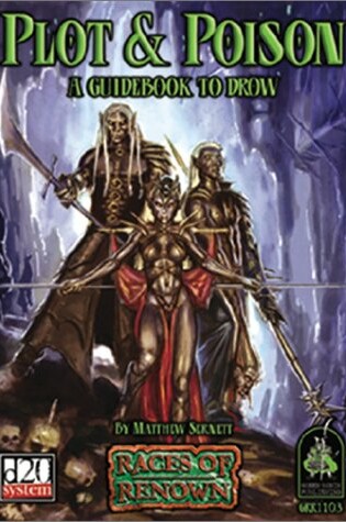 Cover of Plot and Poison: a Guidebook to Drow