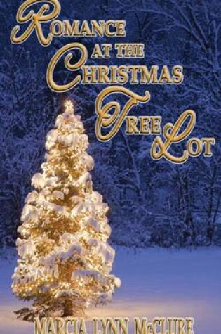Cover of Romance at the Christmas Tree Lot