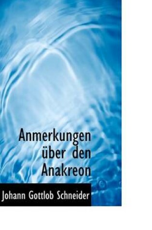 Cover of Anmerkungen Ber Den Anakreon