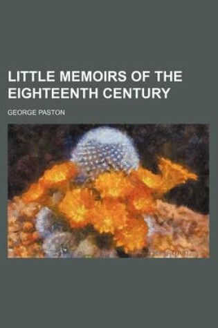 Cover of Little Memoirs of the Eighteenth Century