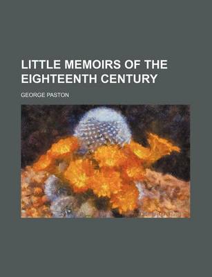 Book cover for Little Memoirs of the Eighteenth Century