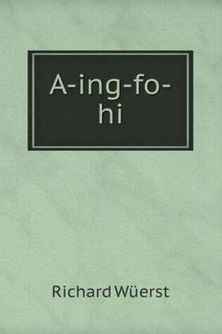 Cover of A-ing-fo-hi