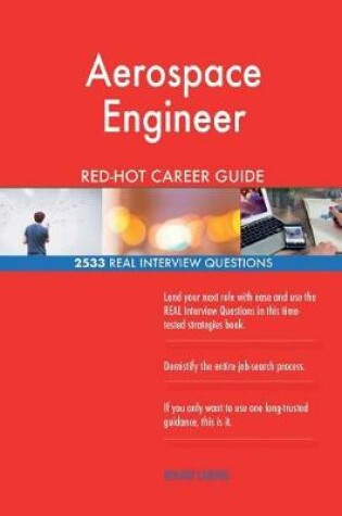 Cover of Aerospace Engineer Red-Hot Career Guide; 2533 Real Interview Questions