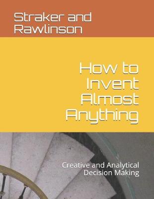 Book cover for How to Invent Almost Anything