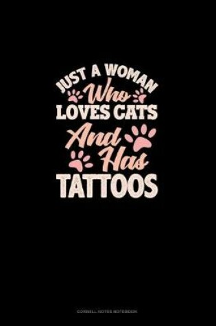 Cover of Just A Woman Who Love Cats And Has Tattoos