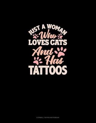 Cover of Just A Woman Who Love Cats And Has Tattoos