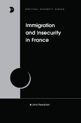 Book cover for Immigration and Insecurity in France