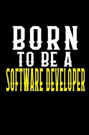 Cover of Born to be a software developer