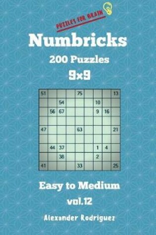 Cover of Puzzles for Brain Numbricks - 200 Easy to Medium Puzzles 9x9 vol. 12