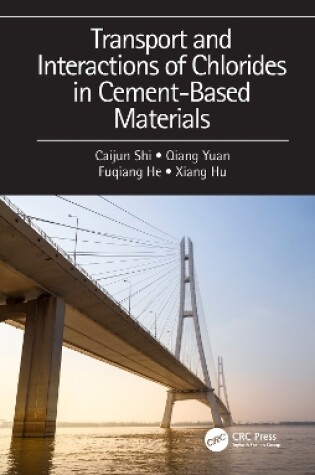 Cover of Transport and Interactions of Chlorides in Cement-based Materials