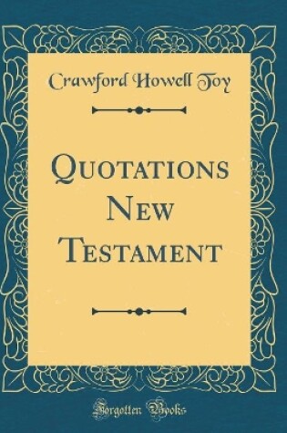 Cover of Quotations New Testament (Classic Reprint)