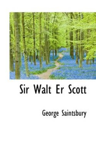 Cover of Sir Walt Er Scott