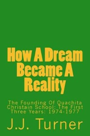 Cover of How A Dream Became A Reality