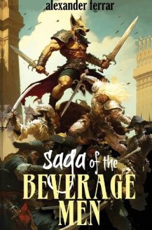 Cover of Saga of the Beverage Men