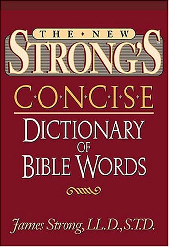Cover of The New Strong's Complete Dictionary of Bible Words