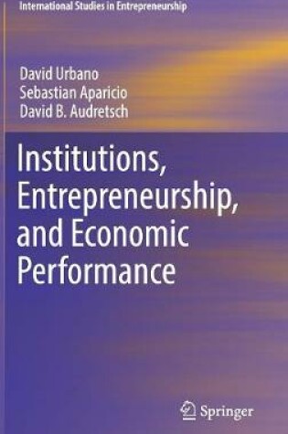 Cover of Institutions, Entrepreneurship, and Economic Performance
