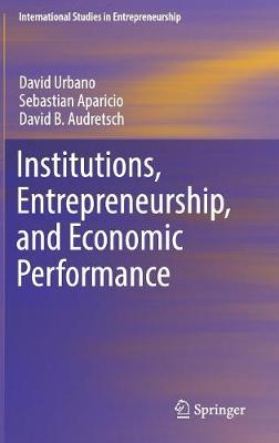 Cover of Institutions, Entrepreneurship, and Economic Performance