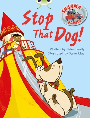 Cover of Bug Club Independent Fiction Year Two Purple A Sharma Family: Stop That Dog!