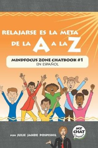 Cover of Relajarse es la Meta de la A a la Z