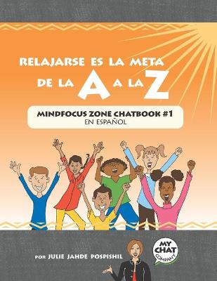 Cover of Relajarse es la Meta de la A a la Z