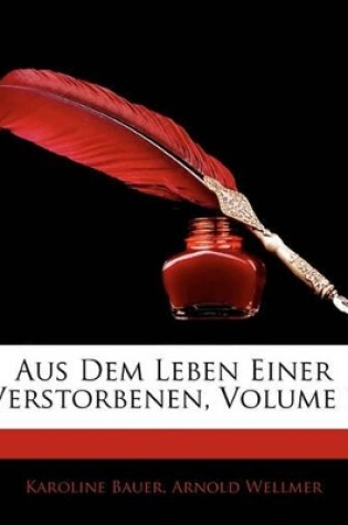 Cover of Aus Dem Leben Einer Verstorbenen, Volume 1