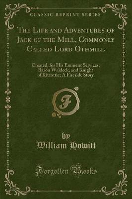 Book cover for The Life and Adventures of Jack of the Mill, Commonly Called Lord Othmill