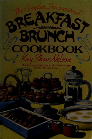 Cover of Complete International Breakfast Brunch Cook Book