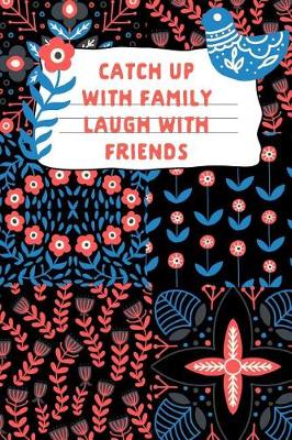 Book cover for Catch Up with Family Laugh with Friends