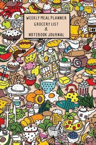 Cover of Weekly Meal Planner Grocery List & Notebook Journal