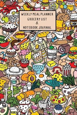 Book cover for Weekly Meal Planner Grocery List & Notebook Journal