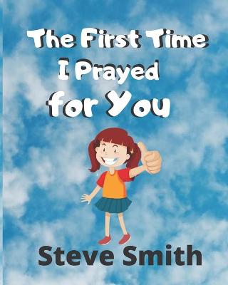 Book cover for The First Time I Prayed for You