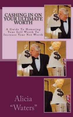 Book cover for Cashing In On Your Ultimate Worth