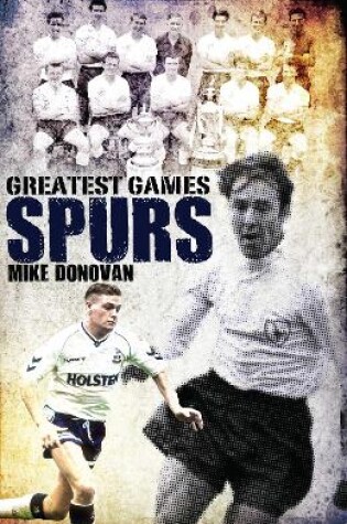 Cover of Spurs Greatest Games