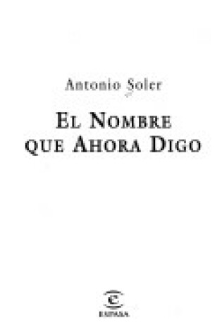 Cover of El Nombre Que Ahora Digo