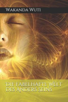 Cover of Die fabelhafte Welt des Anders Seins