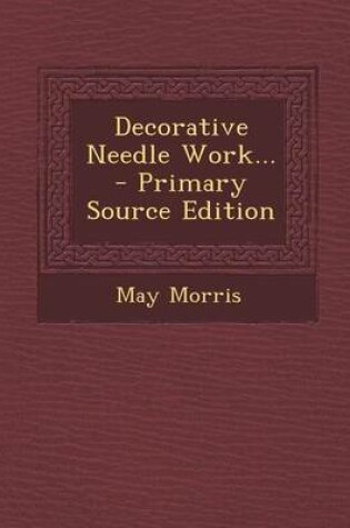 Cover of Decorative Needle Work... - Primary Source Edition