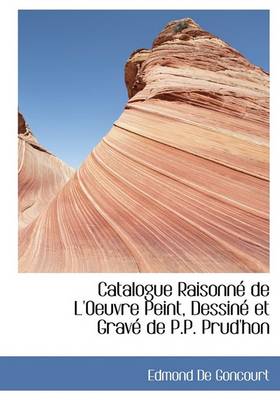 Book cover for Catalogue Raisonn de L'Oeuvre Peint, Dessin Et Grav de P.P. Prud'hon