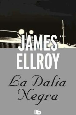 Cover of La Dalia Negra / The Black Dahlia