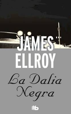 Book cover for La Dalia Negra / The Black Dahlia