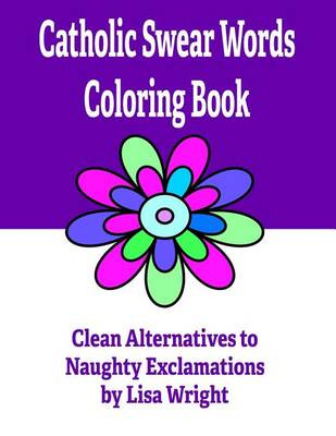 Book cover for Catholic Swear Words Coloring Book