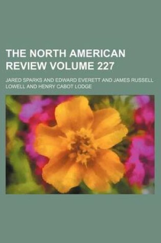 Cover of The North American Review Volume 227